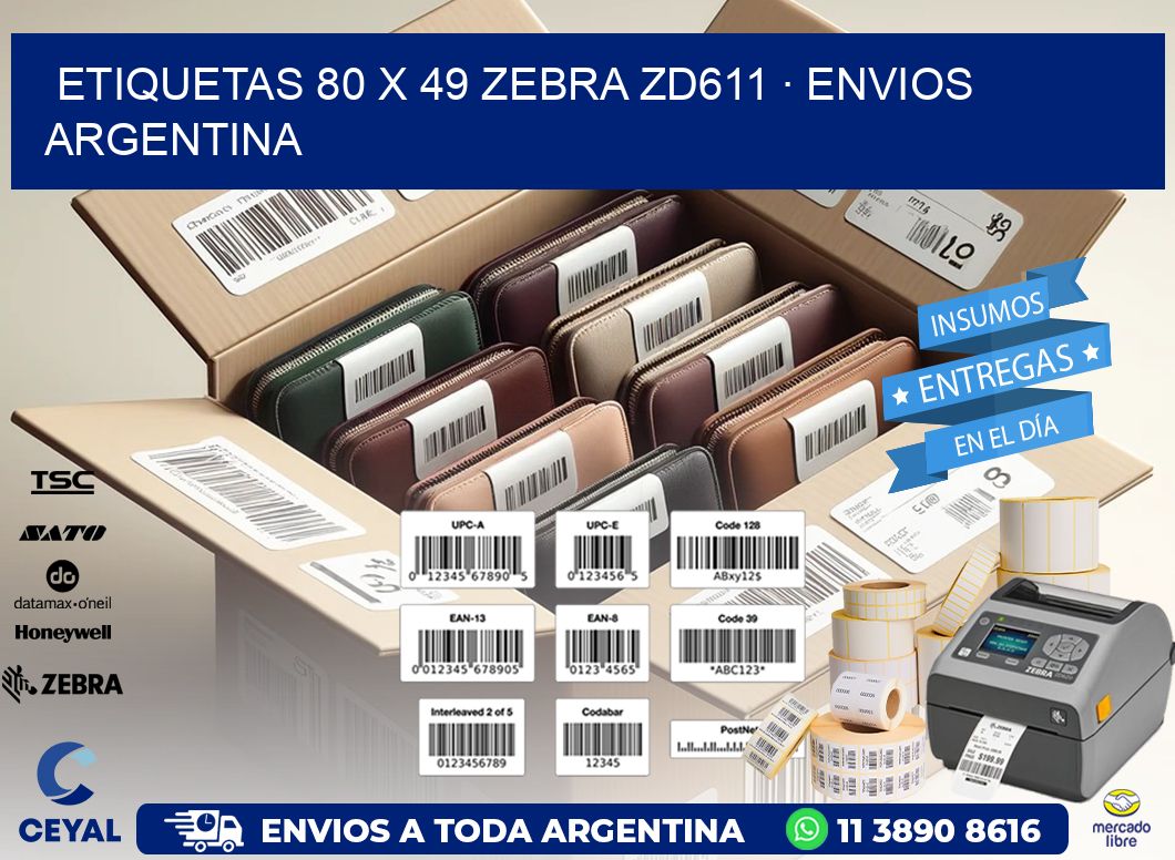 ETIQUETAS 80 x 49 ZEBRA ZD611 · ENVIOS ARGENTINA