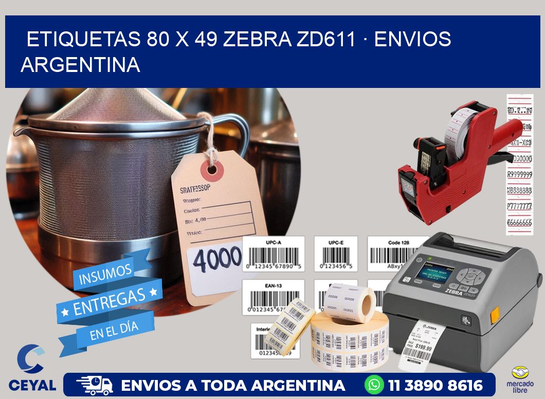 ETIQUETAS 80 x 49 ZEBRA ZD611 · ENVIOS ARGENTINA