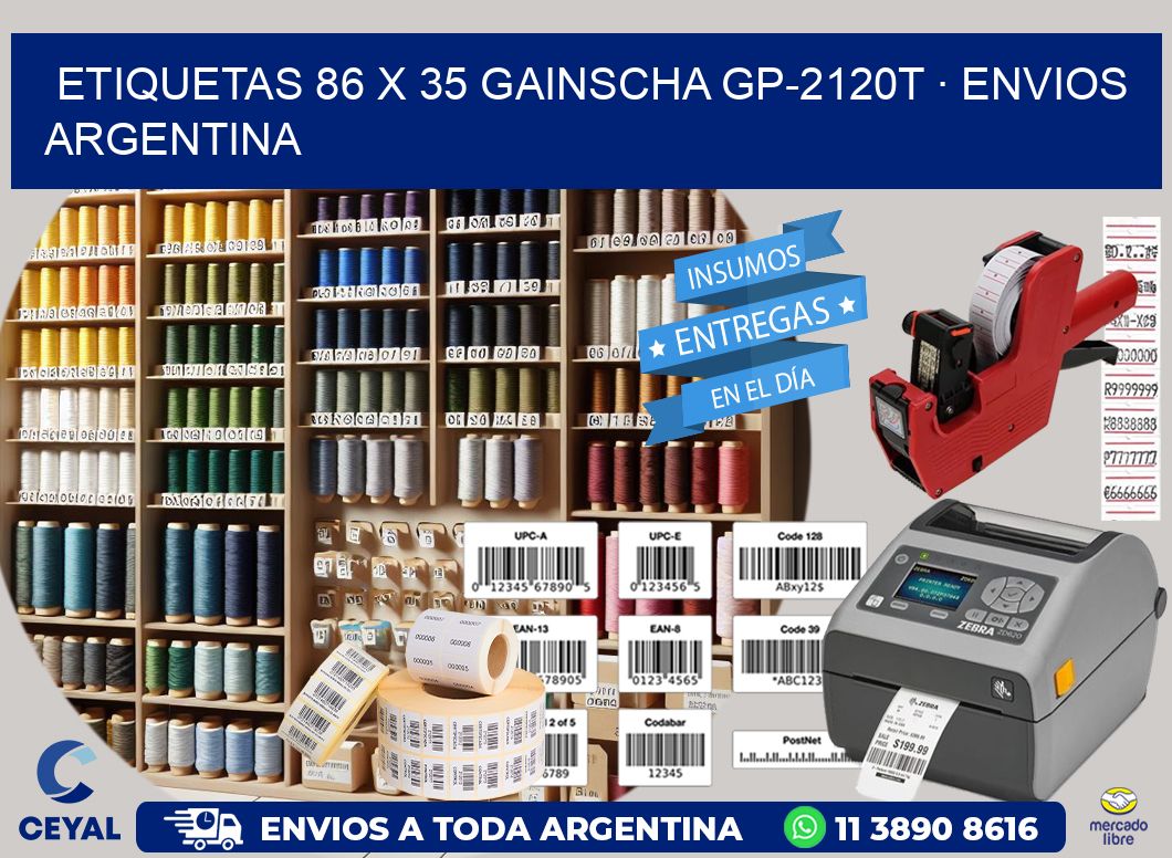 ETIQUETAS 86 x 35 GAINSCHA GP-2120T · ENVIOS ARGENTINA