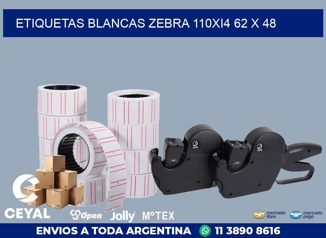 ETIQUETAS BLANCAS ZEBRA 110Xi4 62 x 48
