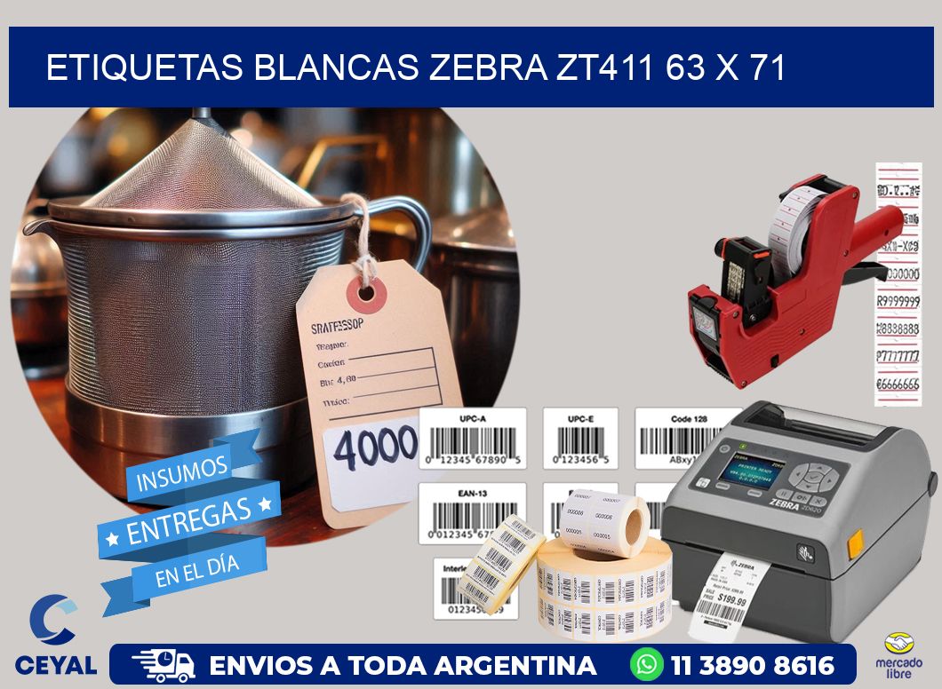 ETIQUETAS BLANCAS ZEBRA ZT411 63 x 71