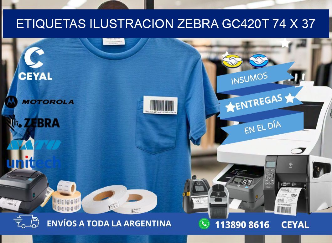 ETIQUETAS ILUSTRACION ZEBRA GC420T 74 x 37