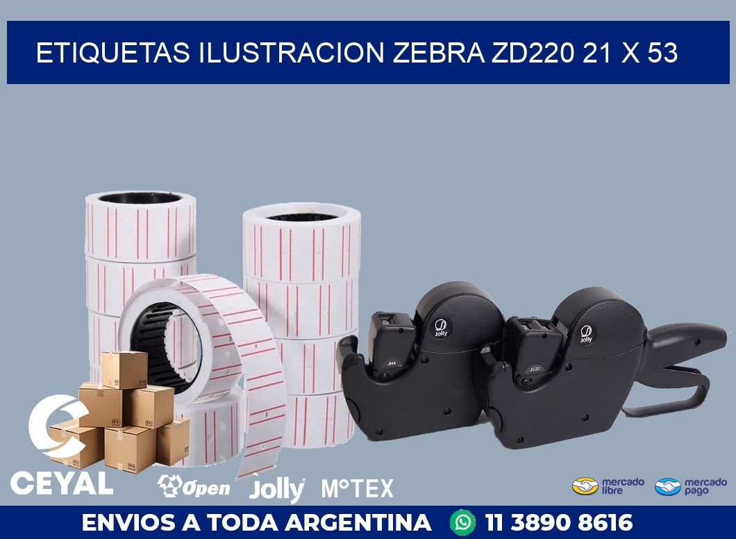 ETIQUETAS ILUSTRACION ZEBRA ZD220 21 x 53