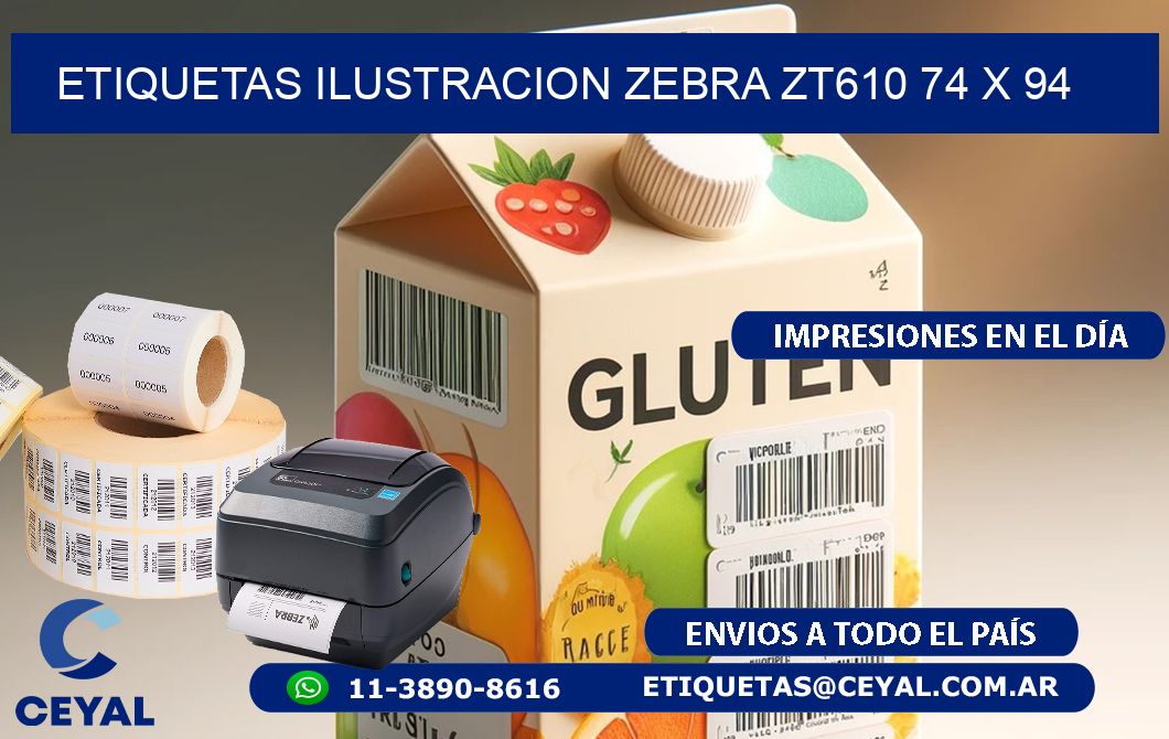 ETIQUETAS ILUSTRACION ZEBRA ZT610 74 x 94
