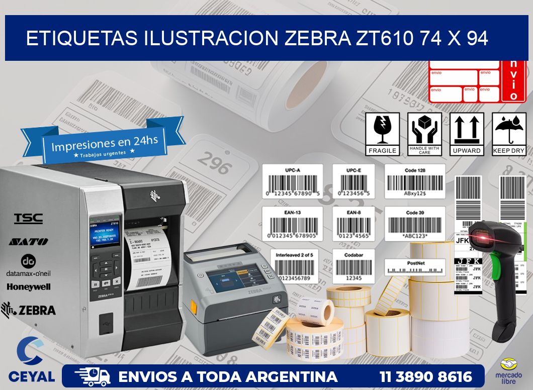 ETIQUETAS ILUSTRACION ZEBRA ZT610 74 x 94