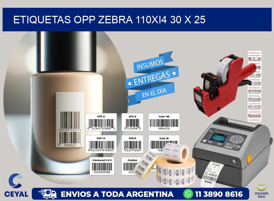 ETIQUETAS OPP ZEBRA 110Xi4 30 x 25