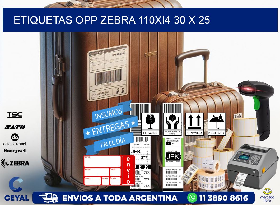 ETIQUETAS OPP ZEBRA 110Xi4 30 x 25