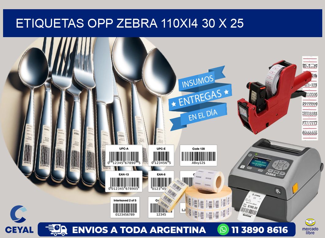 ETIQUETAS OPP ZEBRA 110Xi4 30 x 25