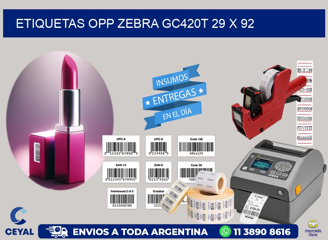 ETIQUETAS OPP ZEBRA GC420T 29 x 92