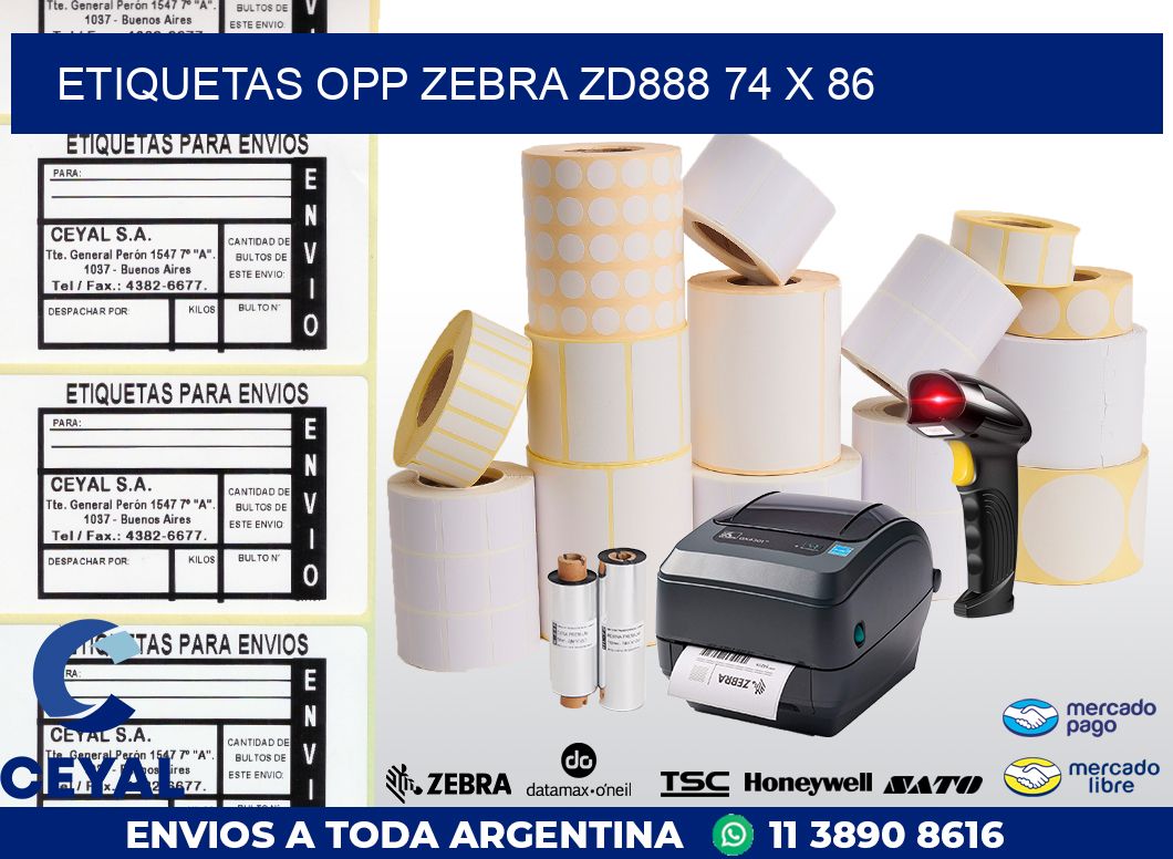 ETIQUETAS OPP ZEBRA ZD888 74 x 86
