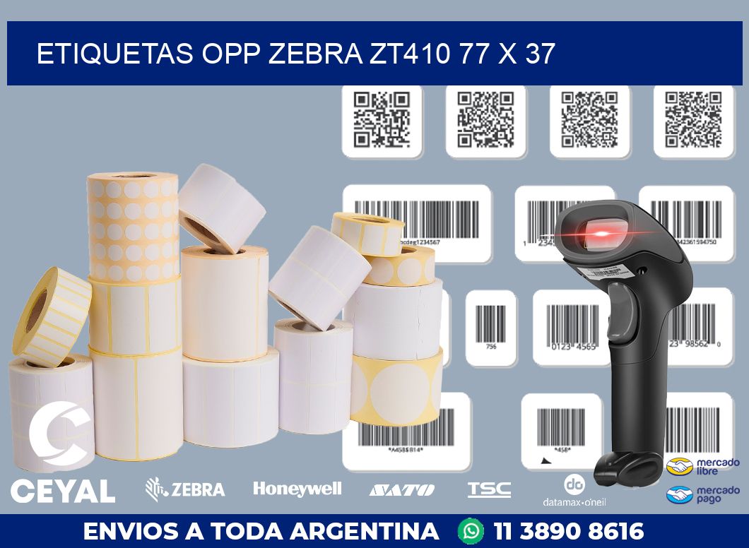 ETIQUETAS OPP ZEBRA ZT410 77 x 37