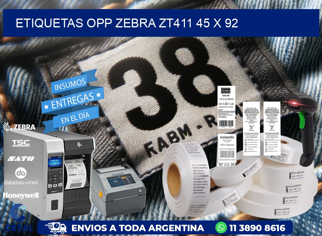 ETIQUETAS OPP ZEBRA ZT411 45 x 92