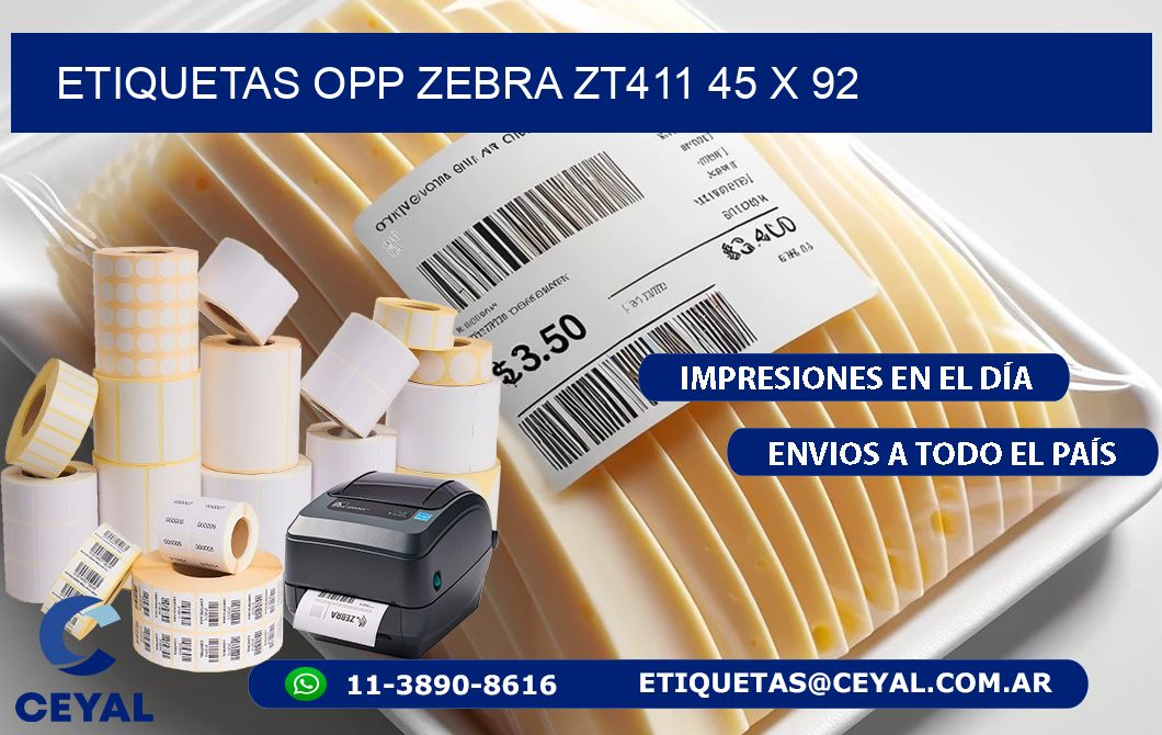 ETIQUETAS OPP ZEBRA ZT411 45 x 92