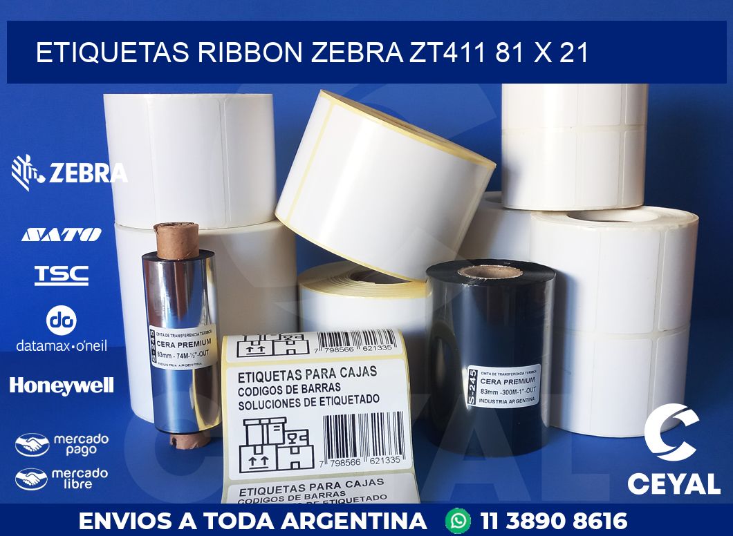 ETIQUETAS RIBBON Zebra ZT411 81 x 21