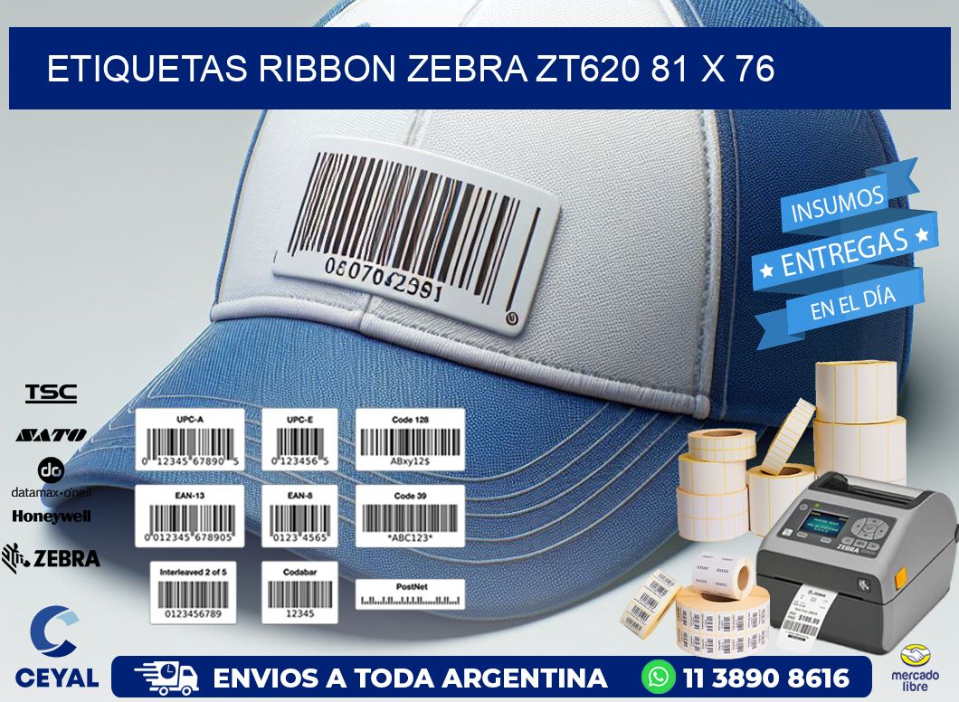 ETIQUETAS RIBBON Zebra ZT620 81 x 76