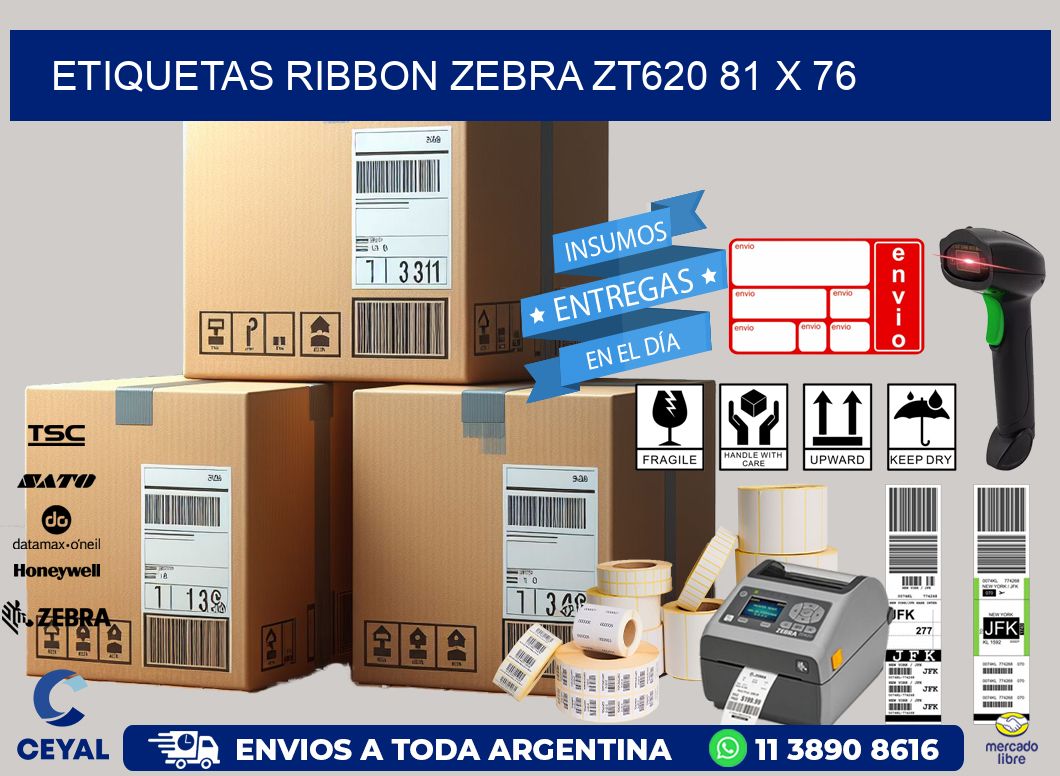 ETIQUETAS RIBBON Zebra ZT620 81 x 76