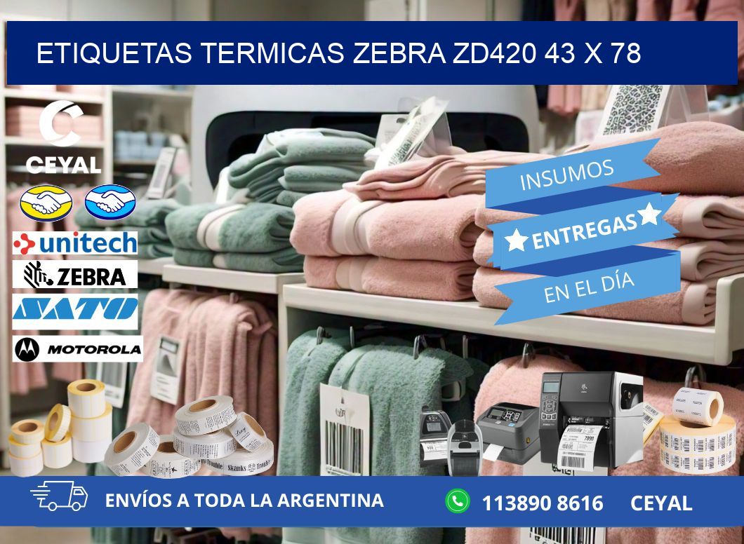 ETIQUETAS TERMICAS ZEBRA ZD420 43 x 78