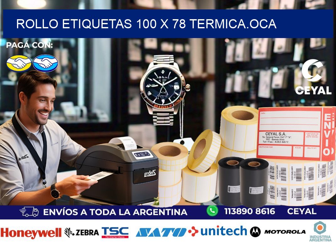 Rollo etiquetas 100 x 78 termica.OCA