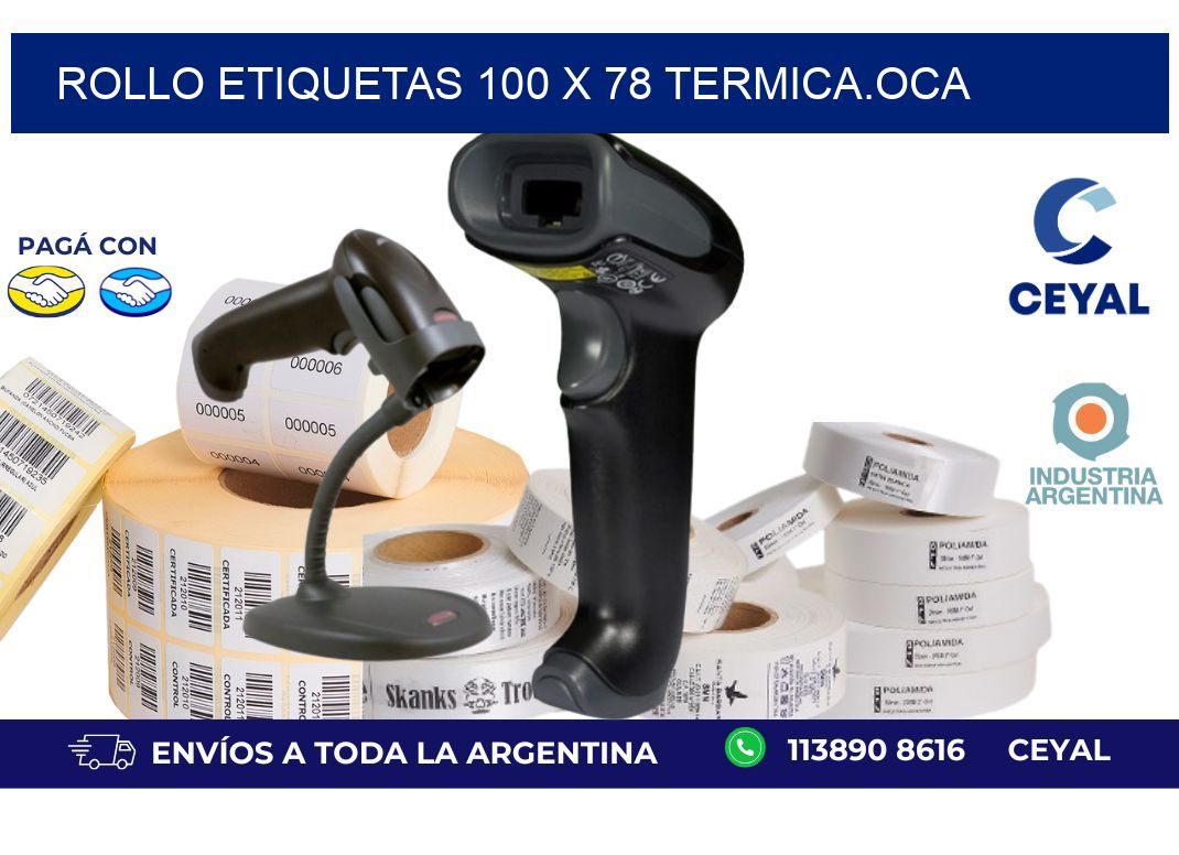 Rollo etiquetas 100 x 78 termica.OCA
