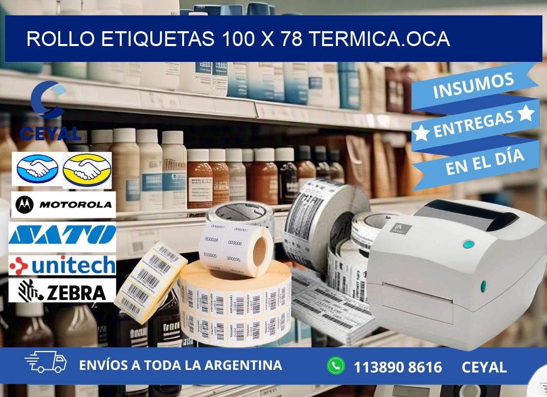 Rollo etiquetas 100 x 78 termica.OCA