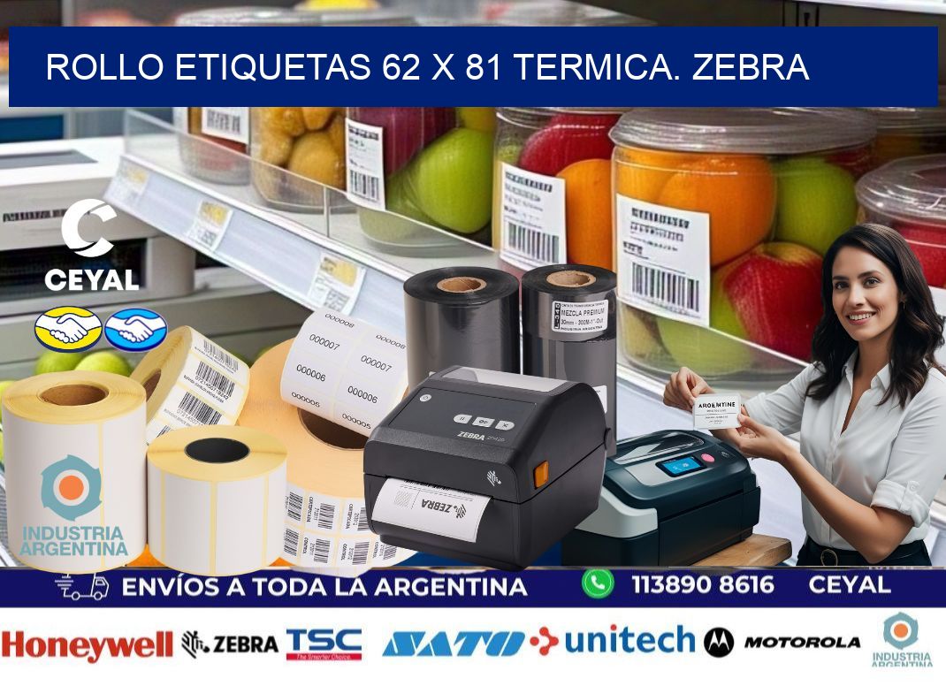 Rollo etiquetas 62 x 81 termica. zebra