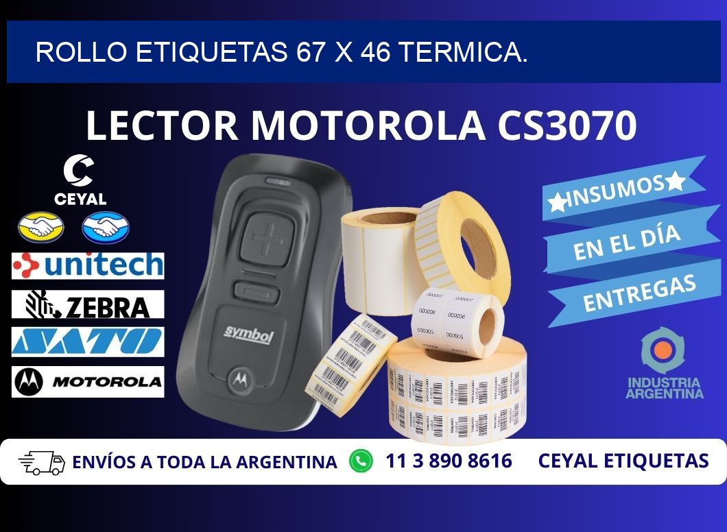 Rollo etiquetas 67 x 46 termica.