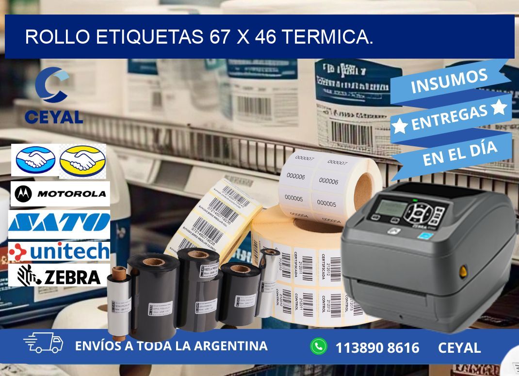 Rollo etiquetas 67 x 46 termica.
