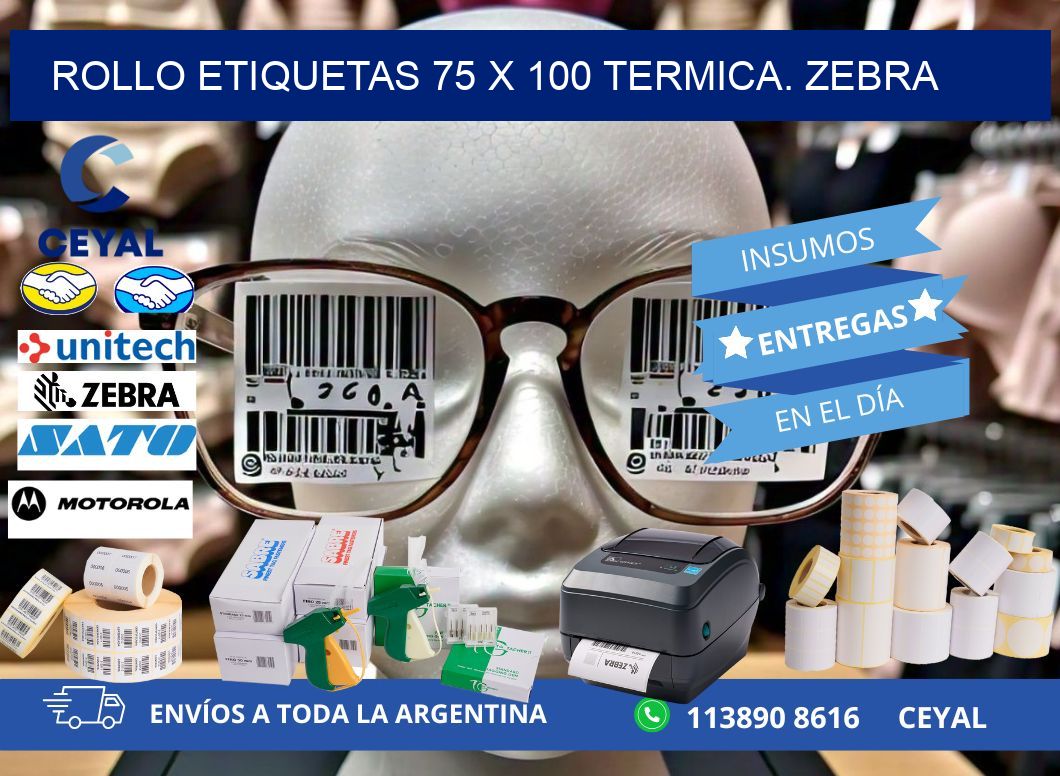 Rollo etiquetas 75 x 100 termica. zebra