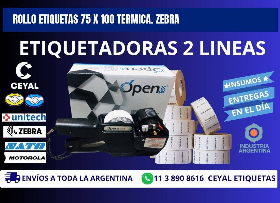 Rollo etiquetas 75 x 100 termica. zebra