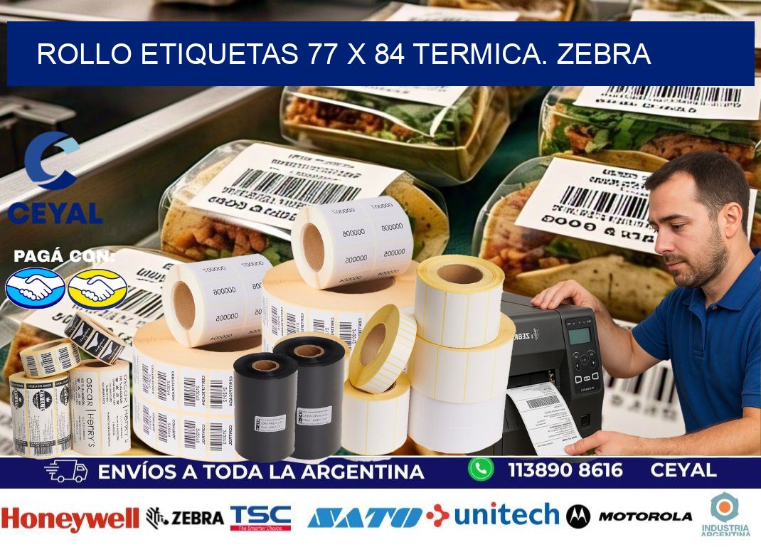 Rollo etiquetas 77 x 84 termica. zebra