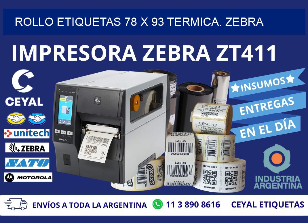 Rollo etiquetas 78 x 93 termica. zebra