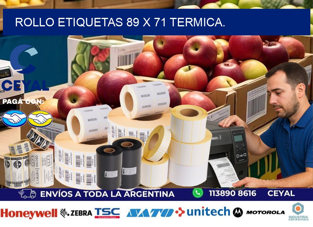 Rollo etiquetas 89 x 71 termica.