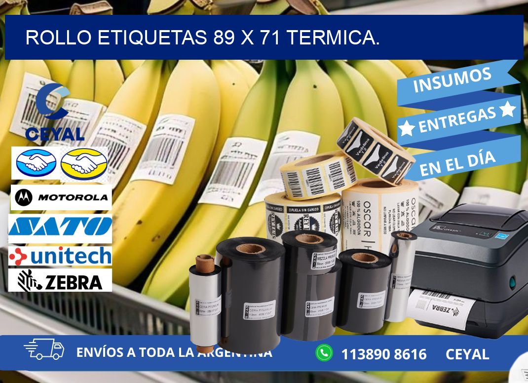 Rollo etiquetas 89 x 71 termica.