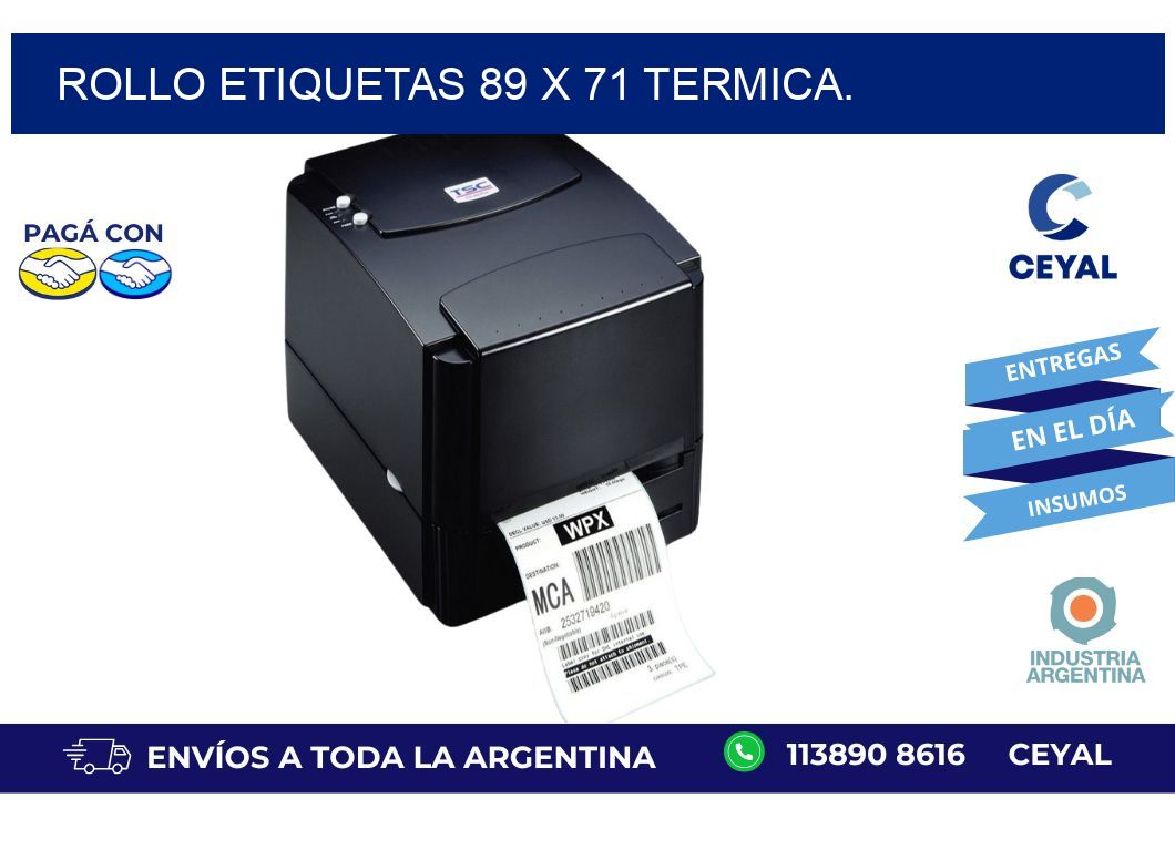 Rollo etiquetas 89 x 71 termica.