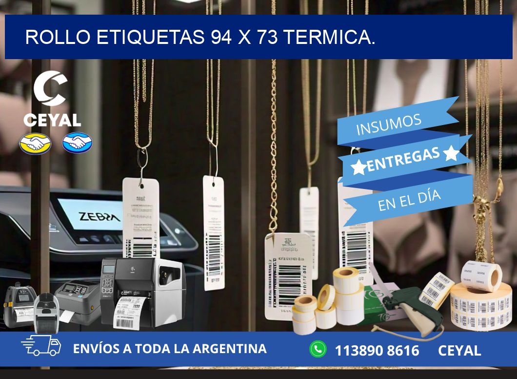 Rollo etiquetas 94 x 73 termica.