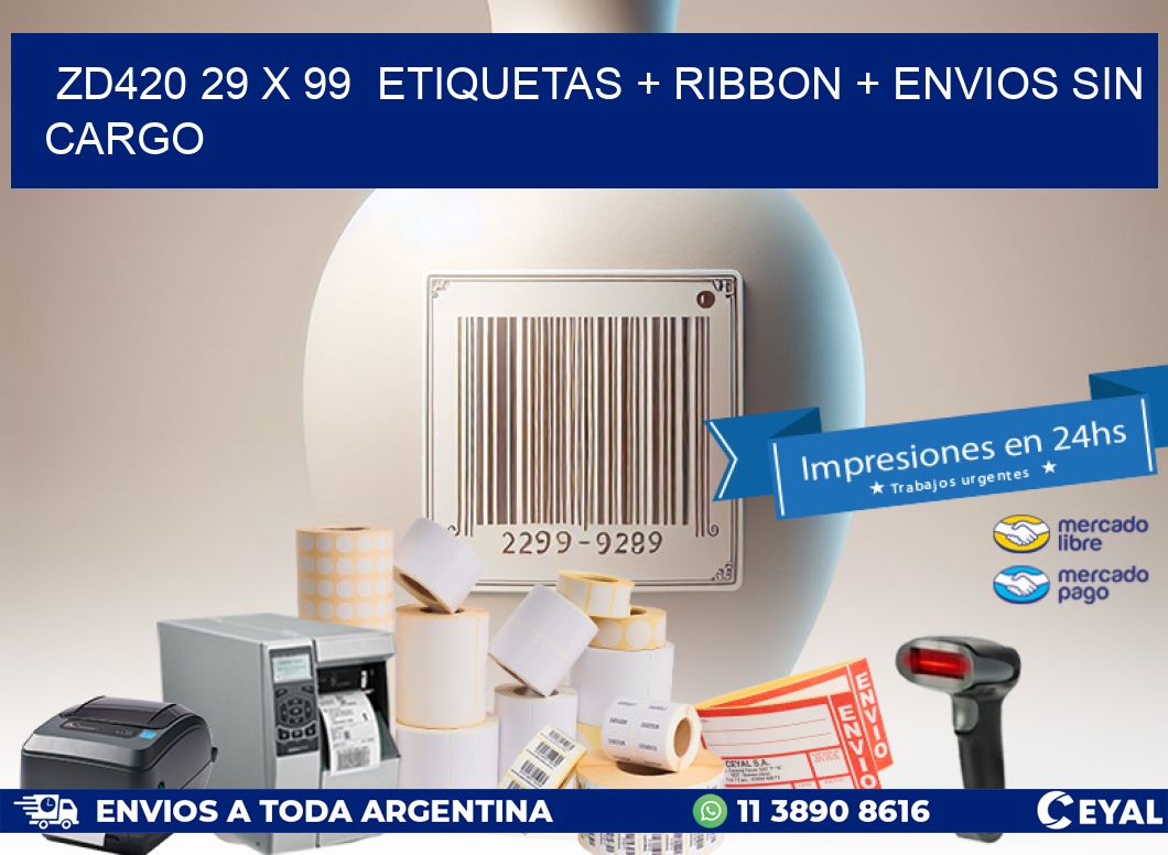 ZD420 29 x 99  etiquetas + ribbon + envios sin cargo