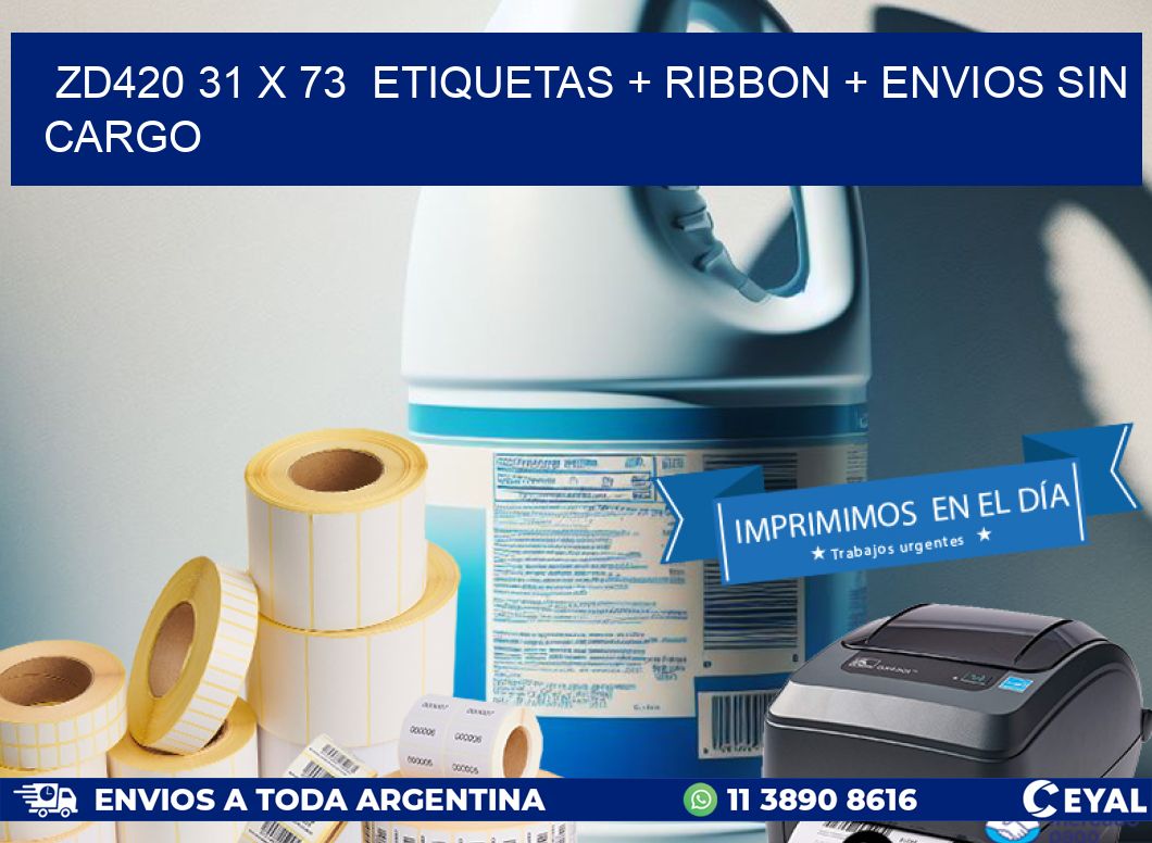 ZD420 31 x 73  etiquetas + ribbon + envios sin cargo