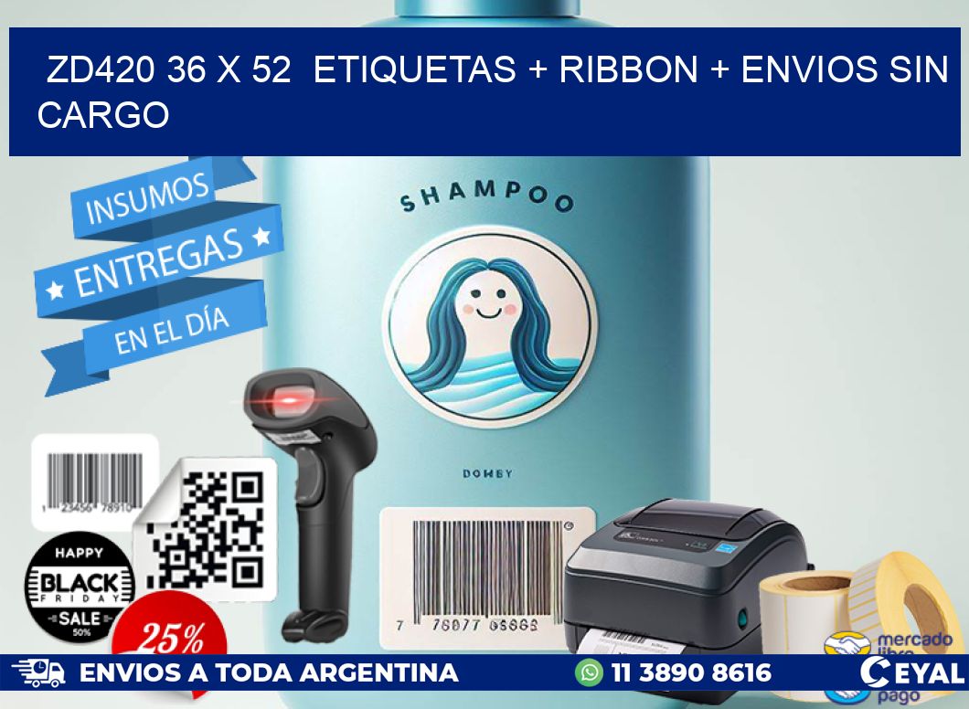 ZD420 36 x 52  etiquetas + ribbon + envios sin cargo