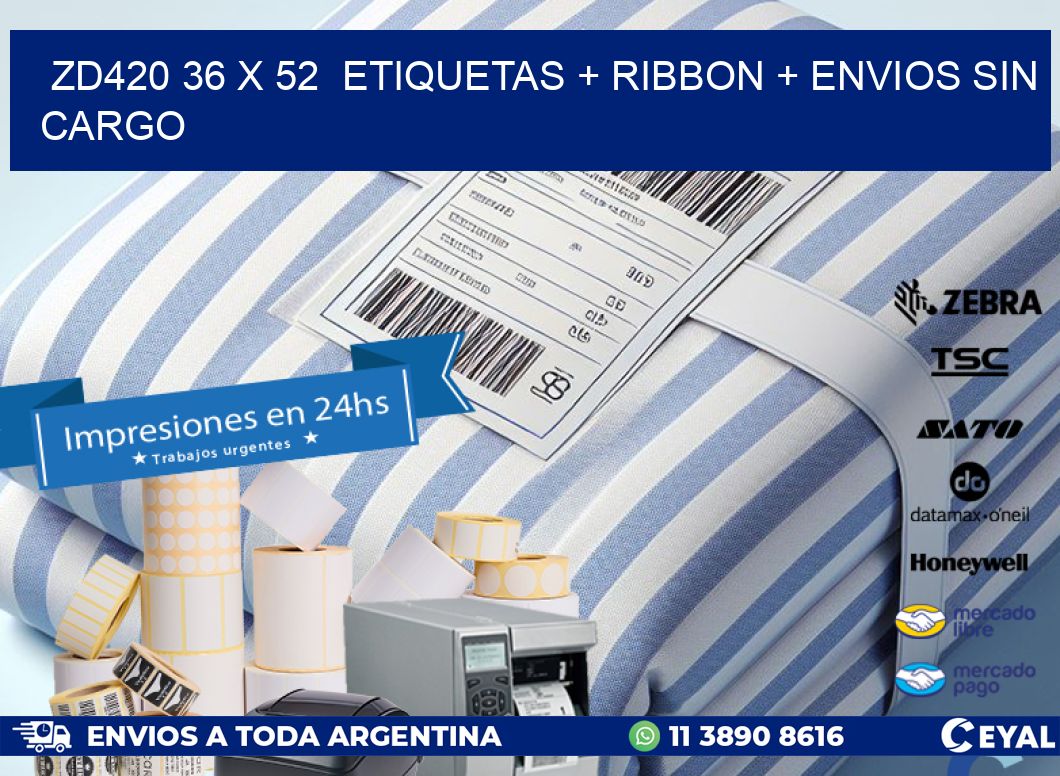 ZD420 36 x 52  etiquetas + ribbon + envios sin cargo