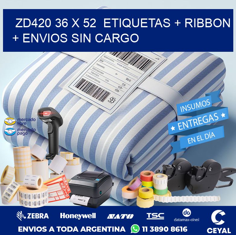 ZD420 36 x 52  etiquetas + ribbon + envios sin cargo