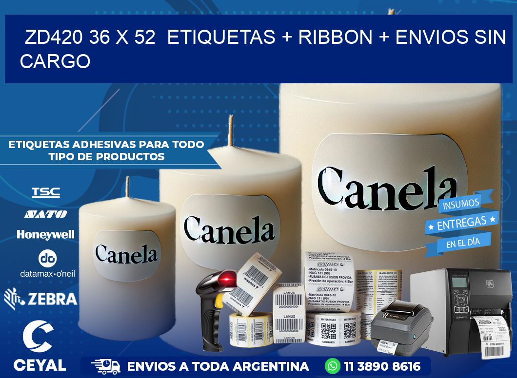 ZD420 36 x 52  etiquetas + ribbon + envios sin cargo