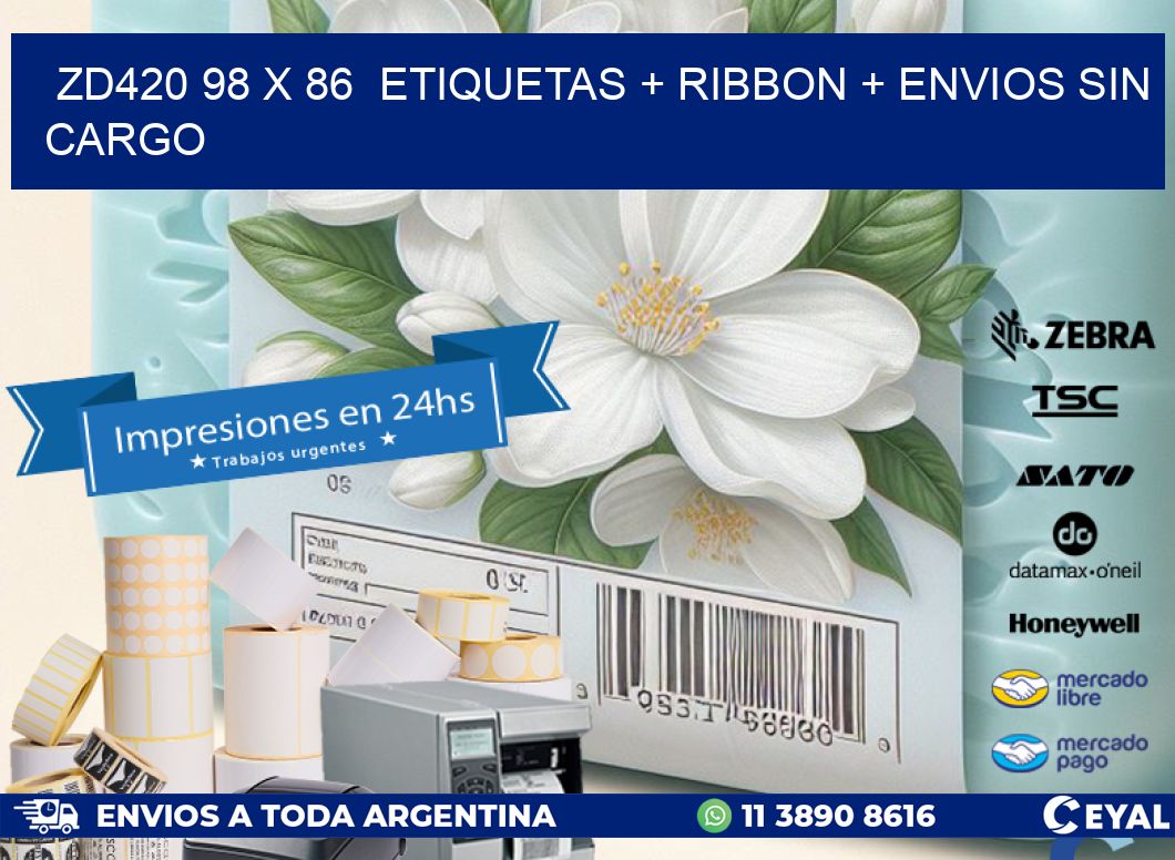 ZD420 98 x 86  etiquetas + ribbon + envios sin cargo
