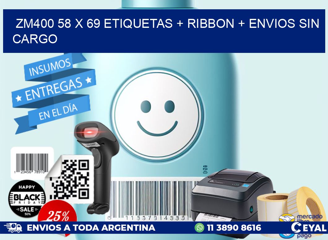 ZM400 58 x 69 etiquetas + ribbon + envios sin cargo