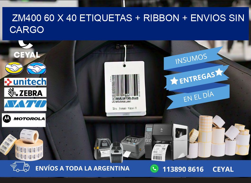 ZM400 60 x 40 etiquetas + ribbon + envios sin cargo