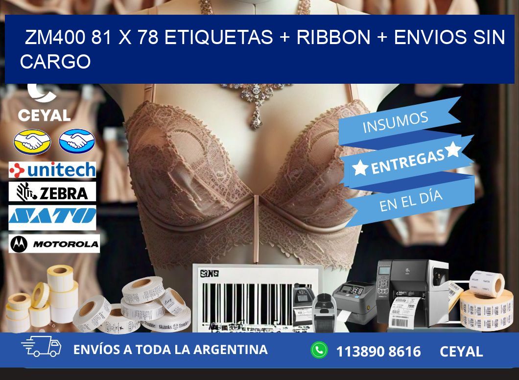 ZM400 81 x 78 etiquetas + ribbon + envios sin cargo