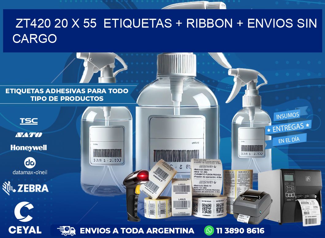ZT420 20 x 55  etiquetas + ribbon + envios sin cargo