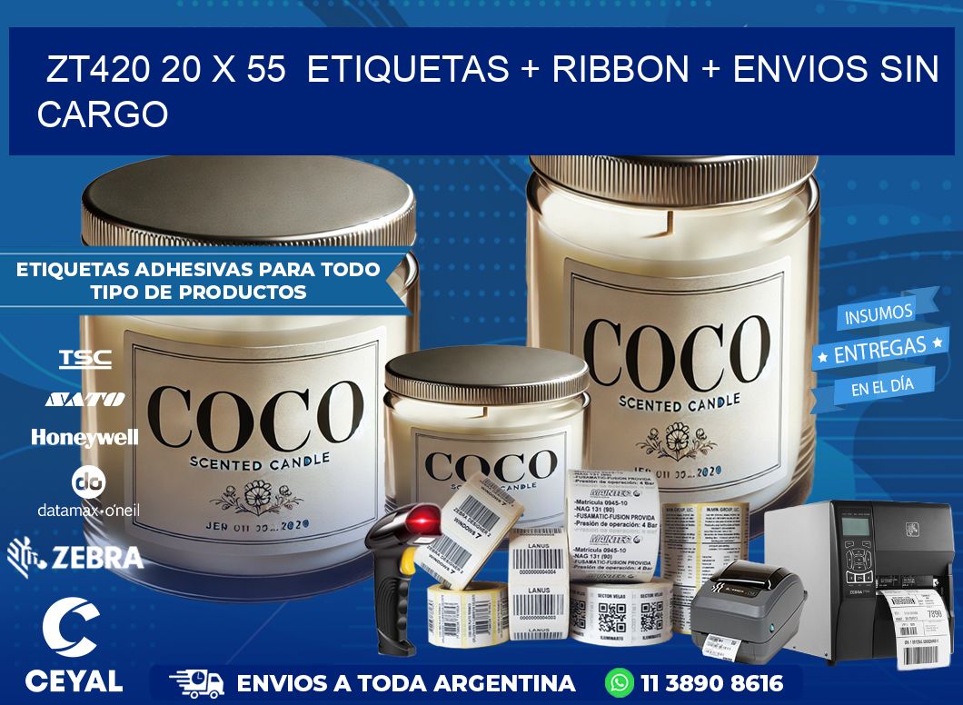 ZT420 20 x 55  etiquetas + ribbon + envios sin cargo
