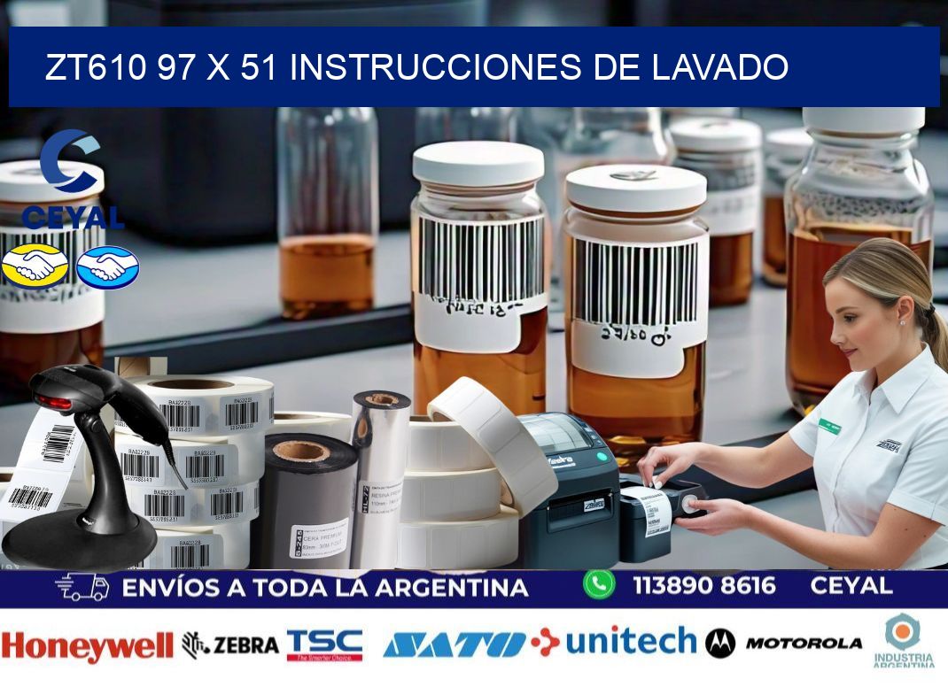 ZT610 97 x 51 INSTRUCCIONES DE LAVADO