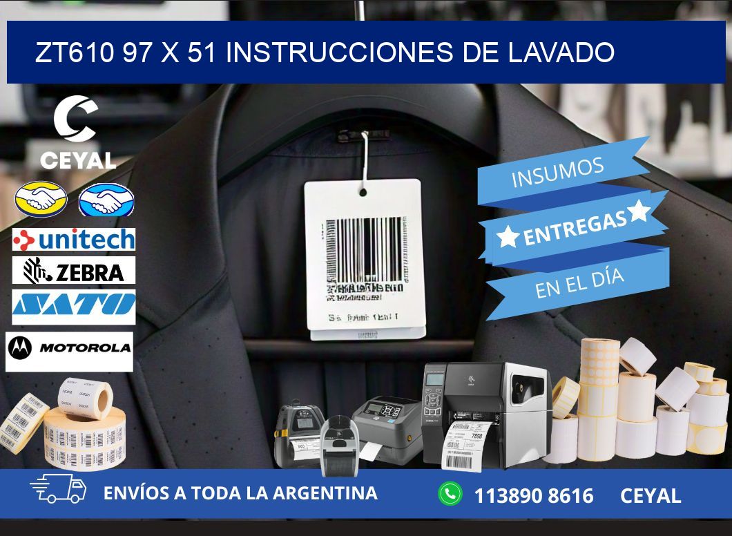 ZT610 97 x 51 INSTRUCCIONES DE LAVADO
