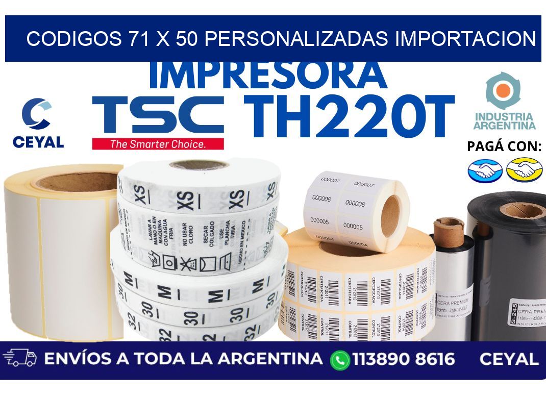 codigos 71 x 50 personalizadas importacion